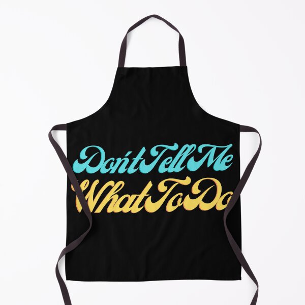 Item preview, Don't Tell Me What To Do designed and sold by Mothe3rd.