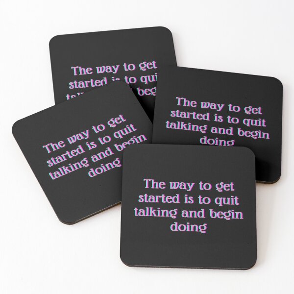 Item preview, THE WAY TO GET STARTED IS TO QUIT TALKING AND BEGIN DOING designed and sold by Happy  Soul Store.