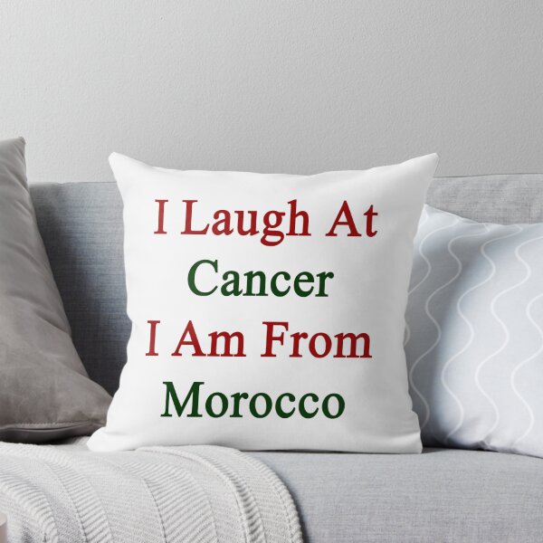 Item preview, I Laugh At Cancer I Am From Morocco  designed and sold by supernova23.