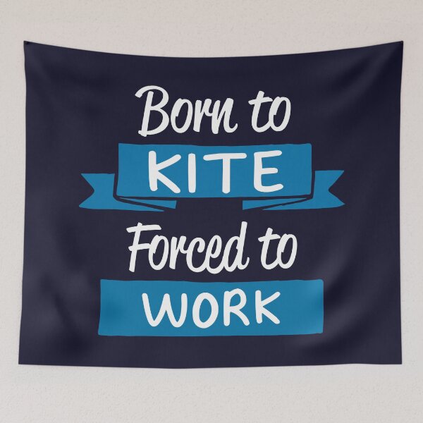 Item preview, Born To Kite Forced To Work Gift For Kitesurfers designed and sold by CreativaArt-.