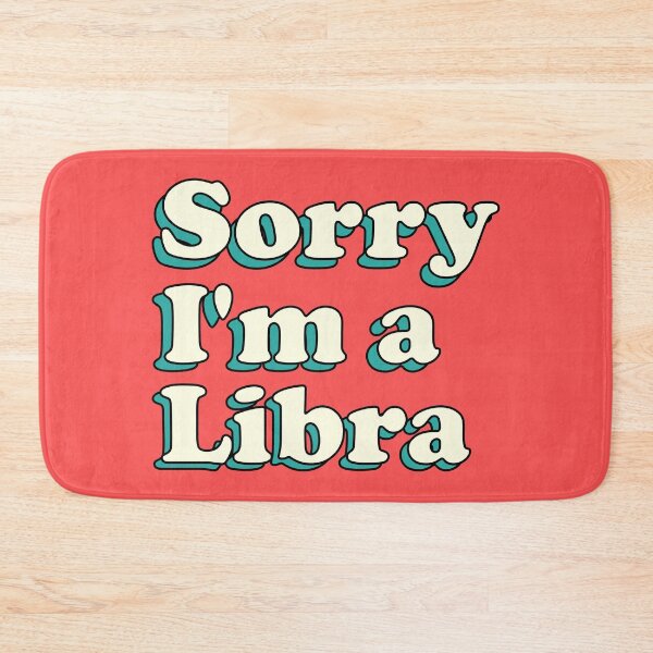 Item preview, Sorry I'm a Libra - Funny Zodiac Design designed and sold by keeleypost.