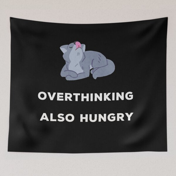 Item preview, Overthinking and also hungry designed and sold by Lakki-s.