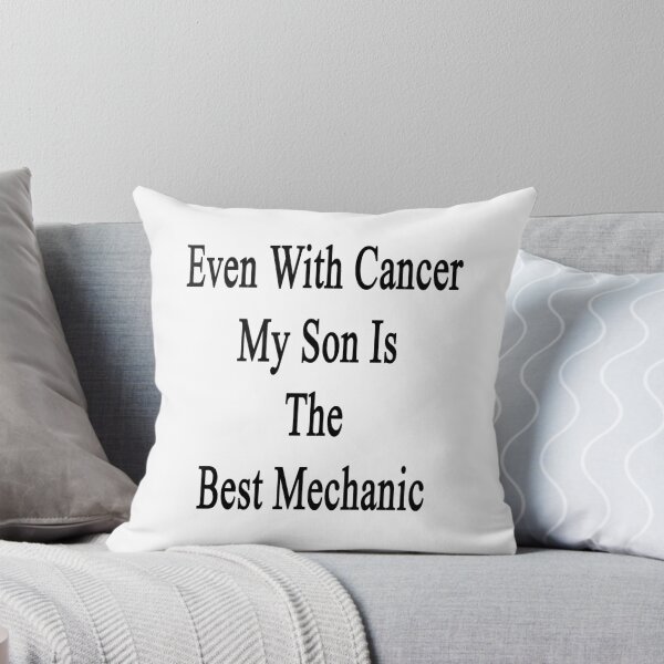 Item preview, Even With Cancer My Son Is The Best Mechanic  designed and sold by supernova23.