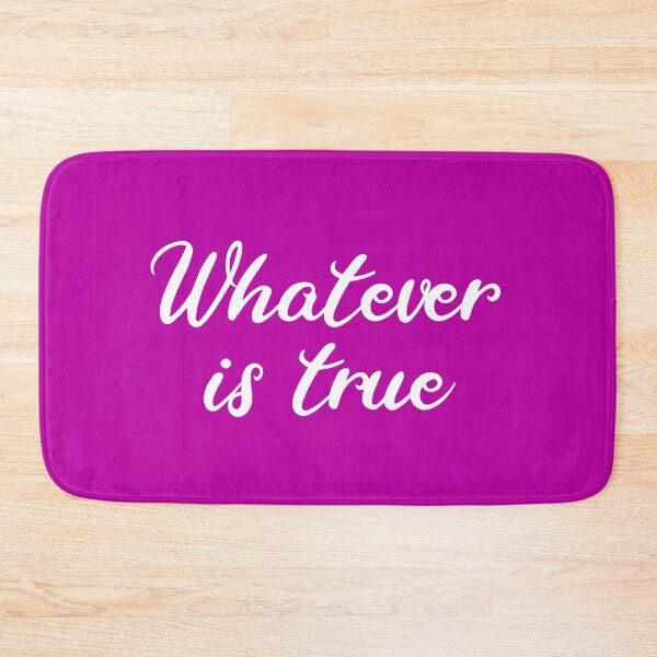 Item preview, Whatever Is True designed and sold by BreslauBadger.