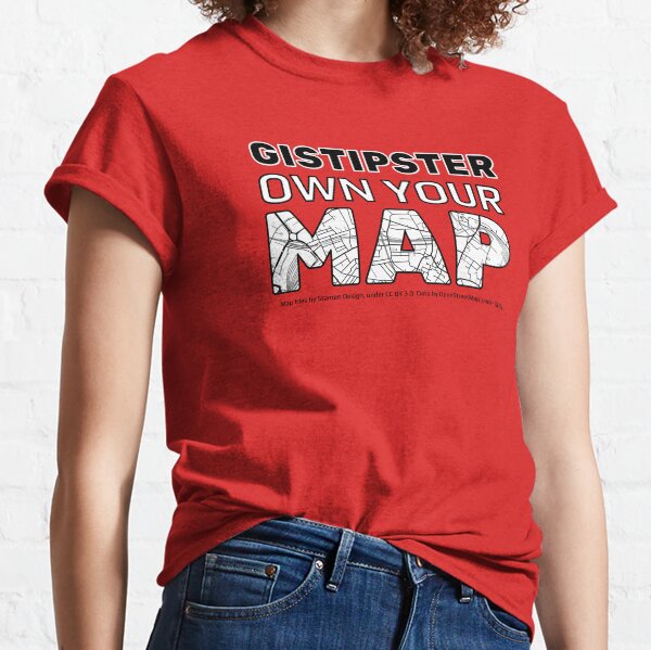 GISTIPSTER OWN YOUR MAP v2 Classic T-Shirt