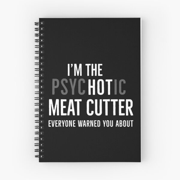 Item preview, Im The Hot Meat Cutter Everybody Warned You About designed and sold by Luna1Shop.
