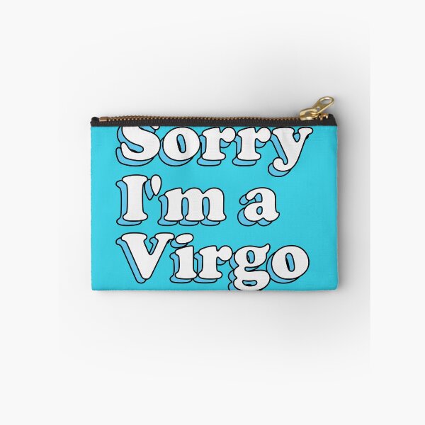 Item preview, Sorry I'm a Virgo - Funny Zodiac Design designed and sold by keeleypost.