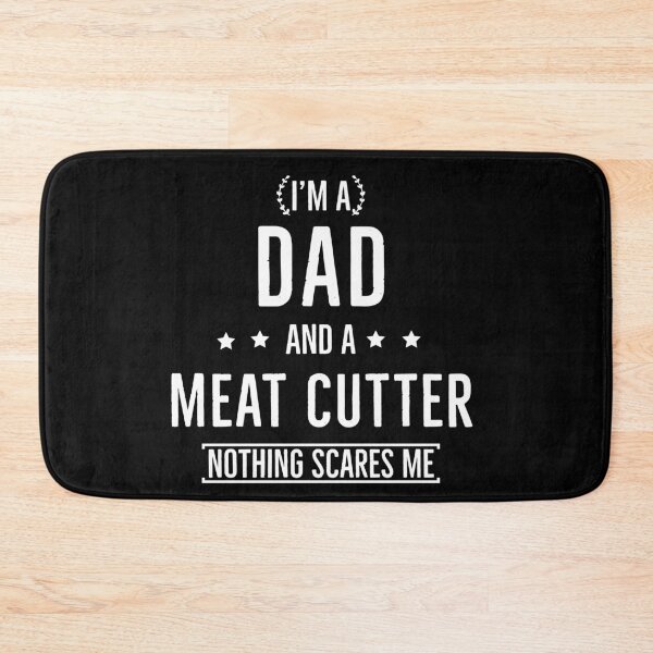 Item preview, Im A Dad And Meat Cutter Nothing Scares Me designed and sold by Luna1Shop.