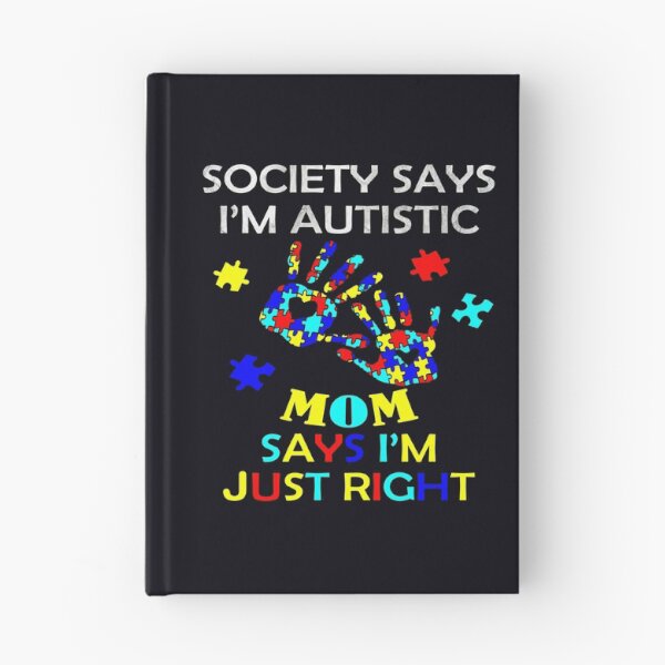 Item preview, Inspirational Quote: Society Says I'm Autistic, Mom Says I'm Just Right, Motivational designed and sold by Cute & Sassy Custom Gifting Boutiques.