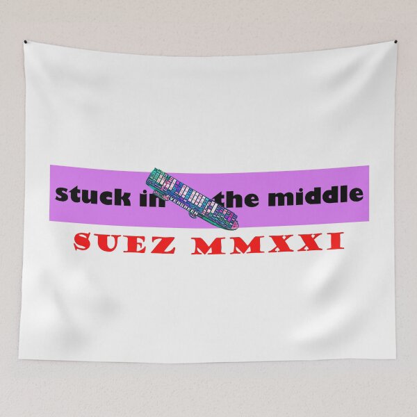 Item preview, Stuck in the middle of suez 2021 designed and sold by Xdelacra.