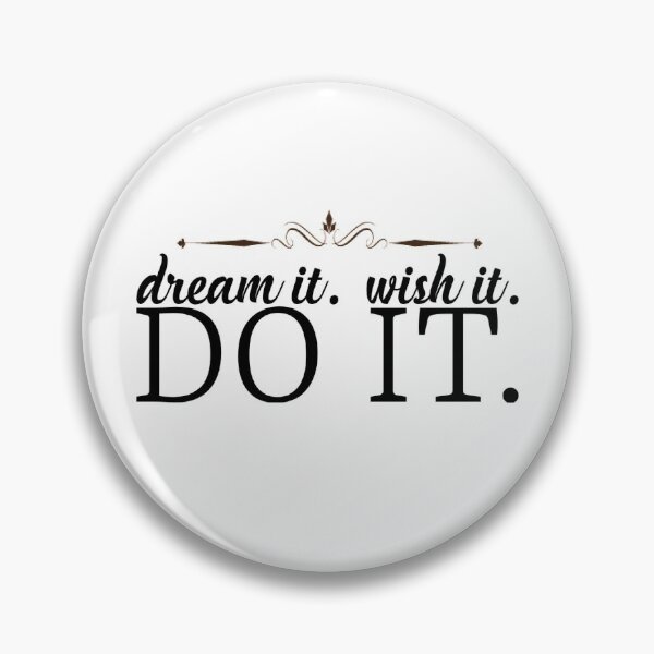 Item preview, Dream it wish it do it motivational quote designed and sold by Yogawoman.