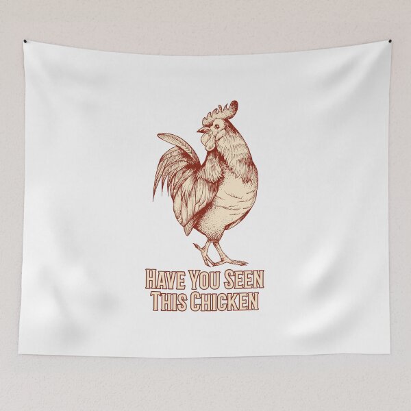 Item preview, Have You Seen This Chicken - Funny T-Shirts 2021 designed and sold by FranksDesigns.