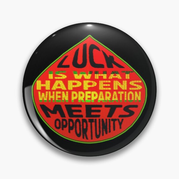 Item preview,  luck is what happens when preparation meets opportunity designed and sold by Ralek.