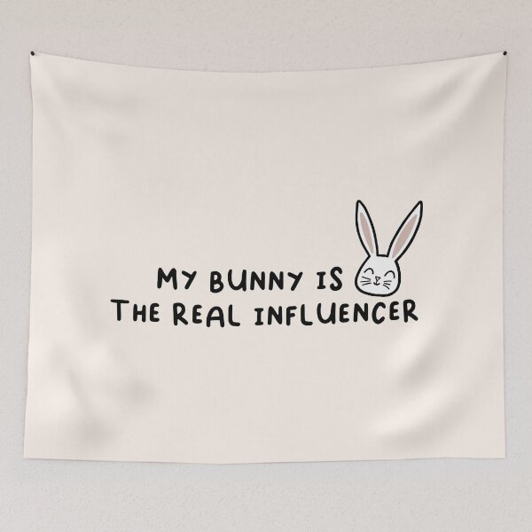 Item preview, My Bunny Is The Real Influencer Quote With Illustration designed and sold by Fotografille.