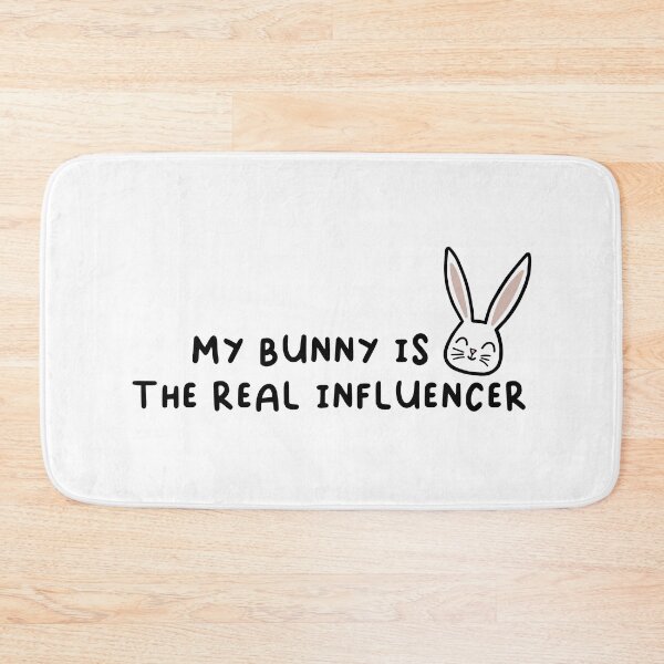 Item preview, My Bunny Is The Real Influencer Quote With Illustration designed and sold by Fotografille.