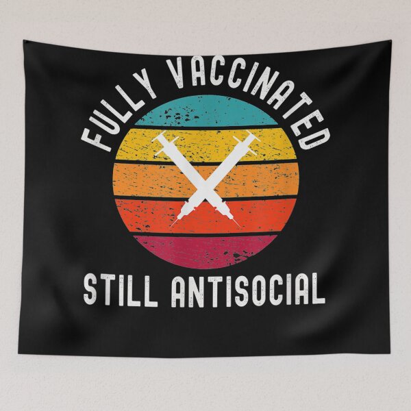 Item preview, Fully Vaccinated Still Antisocial - Funny Cute 2020/2021 designed and sold by joandinkelSH.