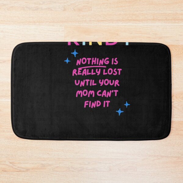 Item preview, Kindy. Nothing is really lost until your mom cant find it  designed and sold by thekidsprint.