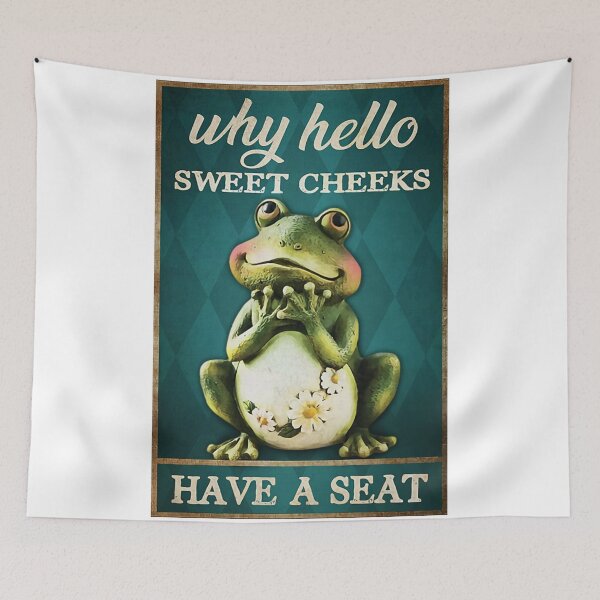 Item preview, Frog Why Hello Sweet Cheeks Have A Seat designed and sold by faraspirre.