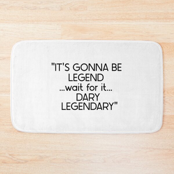 Item preview, "...Legendary" HIMYM designed and sold by SHAMTEES.