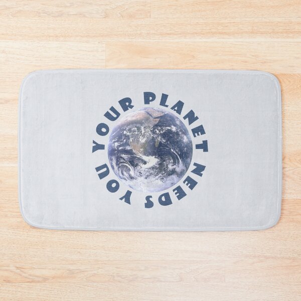 Item preview, Your planet needs you designed and sold by KindToThePlanet.