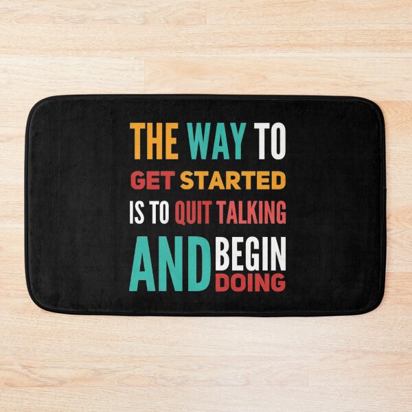 Item preview, The way to Get started Is to quit talking And begin doing designed and sold by mwebba2005.