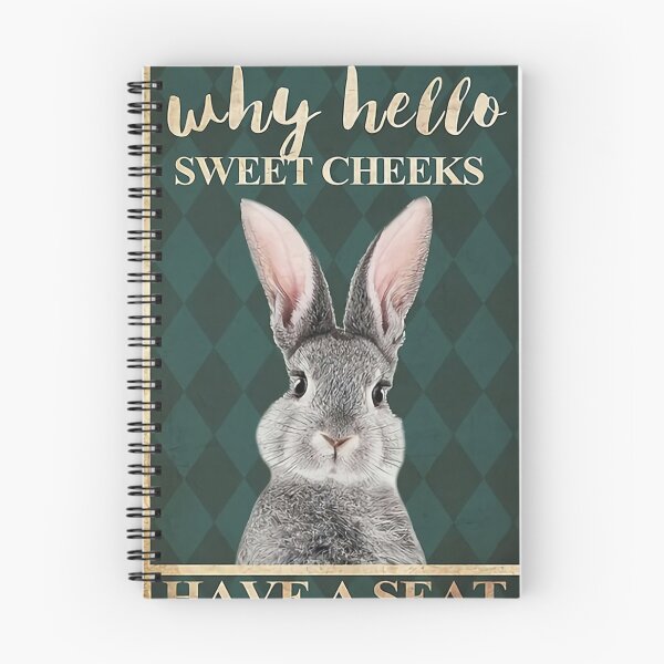 Item preview, White Rabbit Why Hello Sweet Cheeks Have A Seat designed and sold by faraspirre.