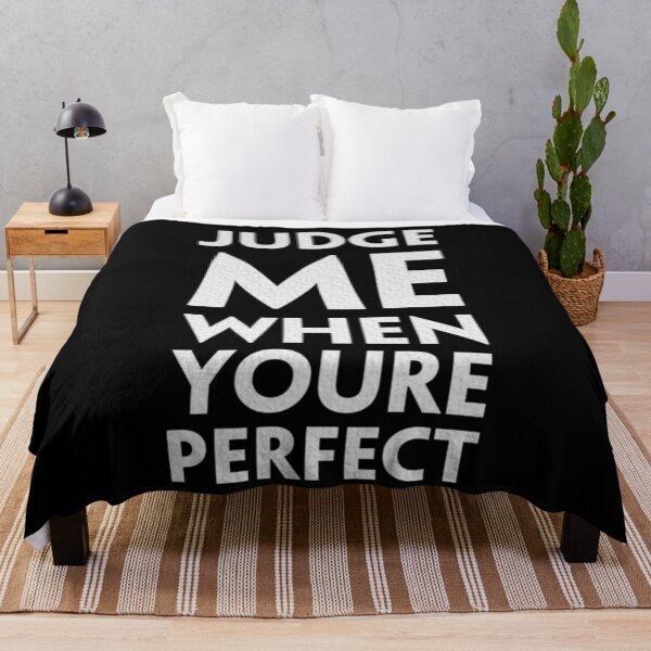 Item preview, judge me when you are perfect designed and sold by Yanbus.
