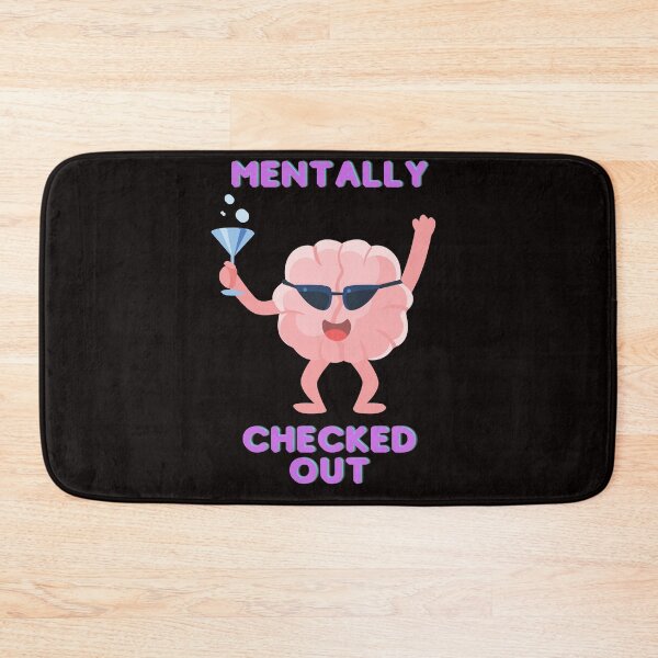 Item preview, Mentally checked out designed and sold by Davestre.