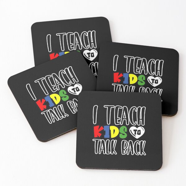 Item preview, I Teach Kids To Talk Back Funny Pathologist Speech Therapist designed and sold by wackodesign.