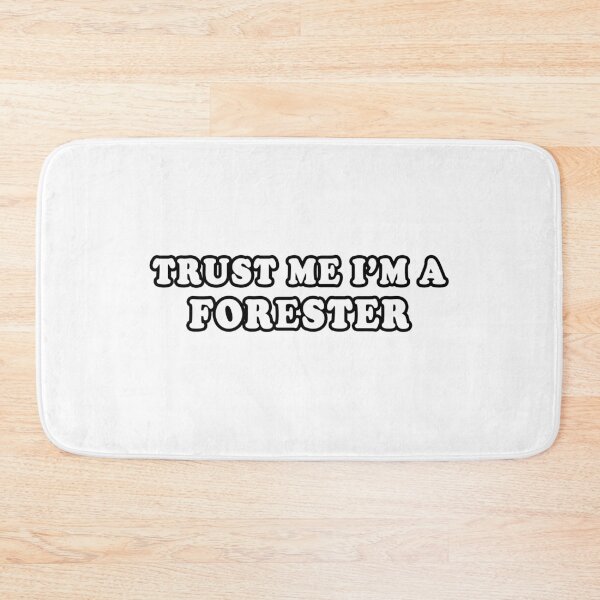 Item preview, Trust Me I'm A Forester designed and sold by iamhewho.