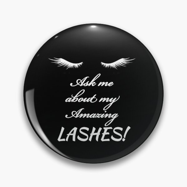 Item preview, Ask Me About My Amazing Lashes designed and sold by Luna1Shop.
