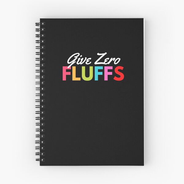 Item preview, Give Zero Fluffs designed and sold by WholesumArt.