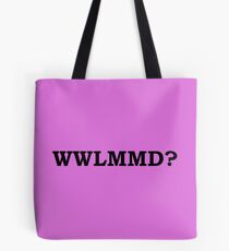 Was würde Lin-Manuel Miranda tun? Tote Bag