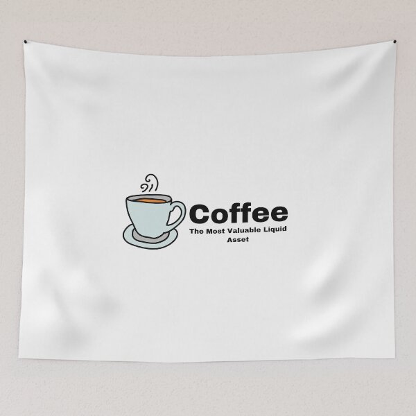 Item preview, Coffee the most valuable liquid asset designed and sold by Yeewen1234.