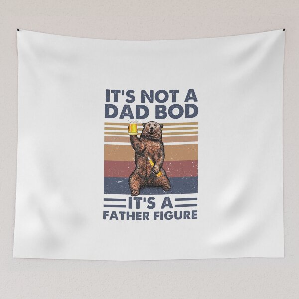 Item preview, Bear Beer It's Not A Dad Bod It's A Father Figure Vintage designed and sold by Realme9876.