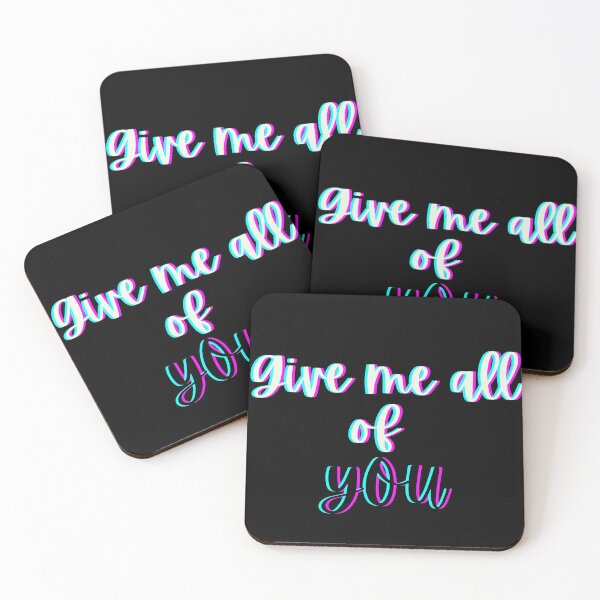 Item preview, GIVE ME ALL OF YOU designed and sold by Happy  Soul Store.