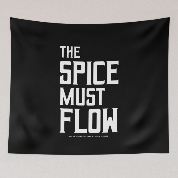 Item preview, Dune - The Spice Must Flow (White) - designed and sold by Printerially.