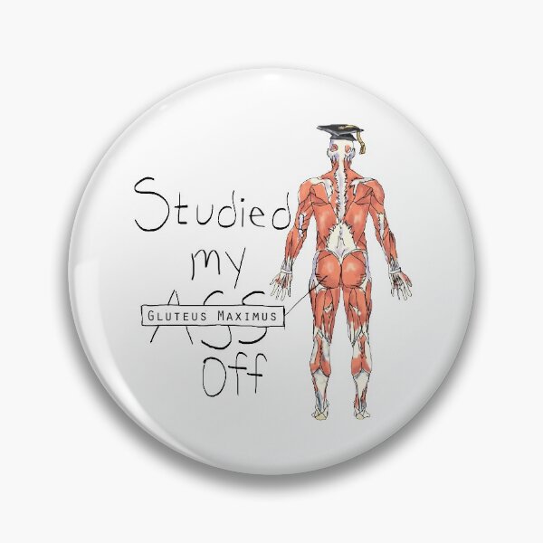 Item preview, Studied my Gluteus Maximus Off  designed and sold by maryhop.
