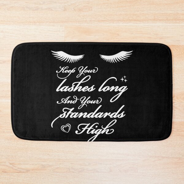 Item preview, Keep Your Lashes Long And Your Standards High designed and sold by Luna1Shop.