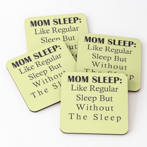 Item preview, Mom Sleep Like Regular Sleep But Without The Sleep : MOM Life quote designed and sold by FunnyDSN.