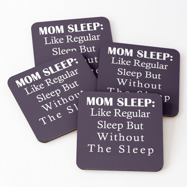 Item preview, Mom Sleep Like Regular Sleep But Without The Sleep : MOM Life Tee designed and sold by FunnyDSN.