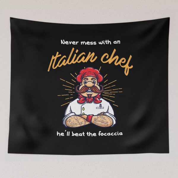 Item preview, Never mess with an Italian Chef he ll beat the Focaccia  designed and sold by Rzelemenz.