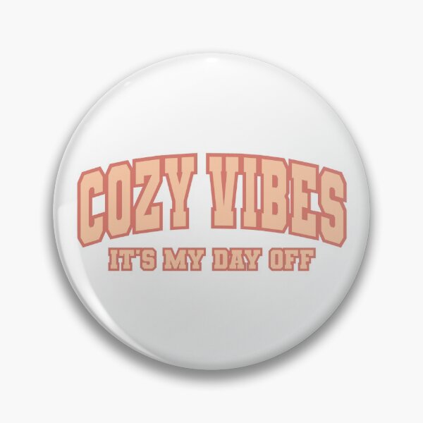 Item preview, Cozy vibes, it's my day off designed and sold by MyLucidDreams.