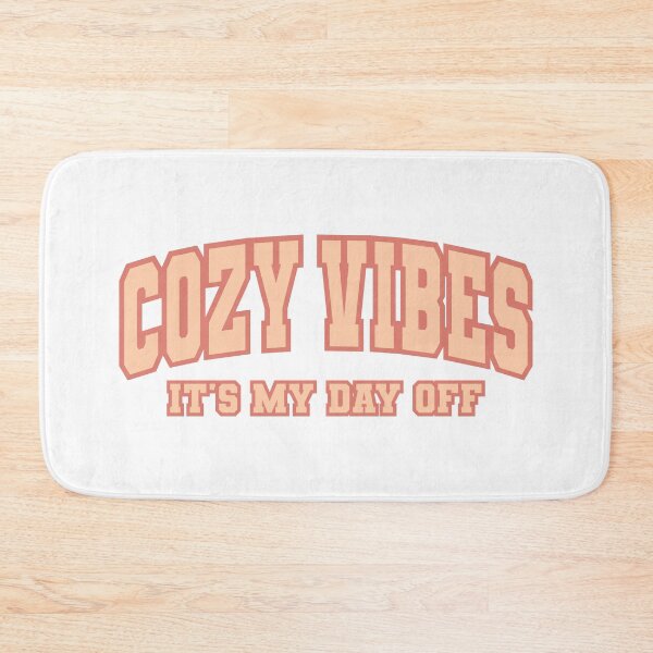 Item preview, Cozy vibes, it's my day off designed and sold by MyLucidDreams.