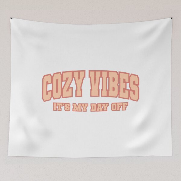 Item preview, Cozy vibes, it's my day off designed and sold by MyLucidDreams.