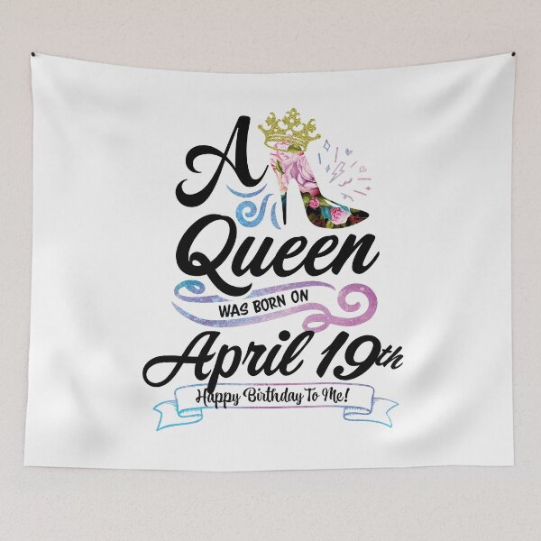 Item preview, A Queen Was Born On April 19th - April Birthday, Gift for Her, Gift for Mom, Daughter Gift, Best Friend Gift, Sister Gift, Personalized date designed and sold by ApparelEveryday.
