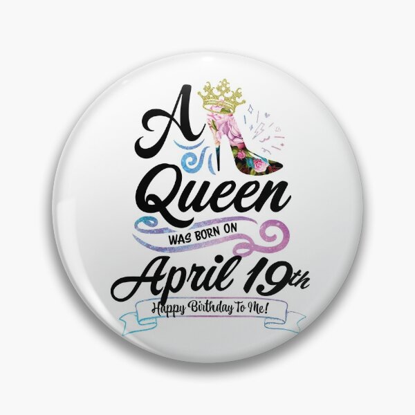 Item preview, A Queen Was Born On April 19th - April Birthday, Gift for Her, Gift for Mom, Daughter Gift, Best Friend Gift, Sister Gift, Personalized date designed and sold by ApparelEveryday.