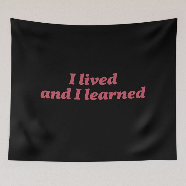 Item preview,  I lived and I learned|You all over me| Taylor Swift  designed and sold by Lavannya.