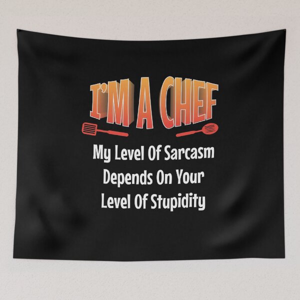 Item preview, I am Chef My Level of Sarcasm Depends on your Funny  Chef    designed and sold by Rzelemenz.