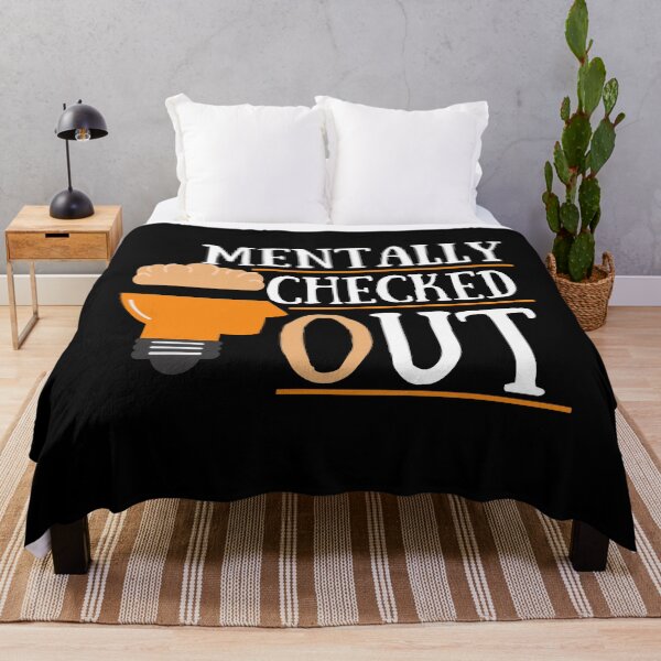 Item preview, Mentally Checked Out designed and sold by Vibing-Right.